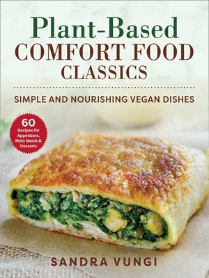 cover image of Plant-Based Comfort Food Classics: Simple and Nourishing Vegan Dishes